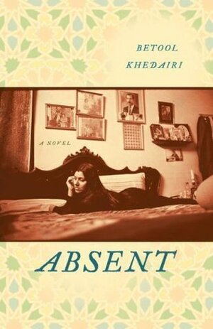 Absent: A Novel by Muhayman Jamil, Betool Khedairi