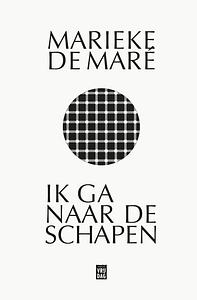 Ik ga naar de schapen by Marieke De Maré