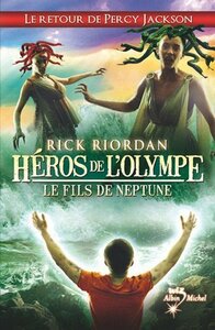 Le Fils de Neptune by Rick Riordan