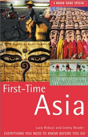First Time Asia by Lucy Ridout, Lesley Reader