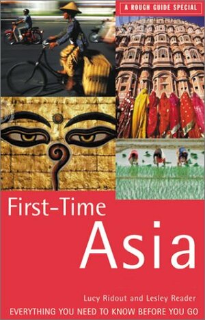 First Time Asia by Lesley Reader, Lucy Ridout