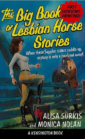 The Big Book of Lesbian Horse Stories by Alisa Surkis