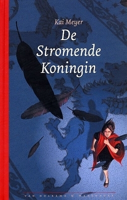 De Stromende Koningin by Kai Meyer, Yvonne Kloosterman