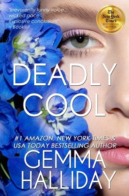 Deadly Cool by Gemma Halliday