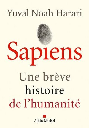 Sapiens : Une brève histoire de l'Humanité by Yuval Noah Harari, Pierre-Emmanuel Dauzat