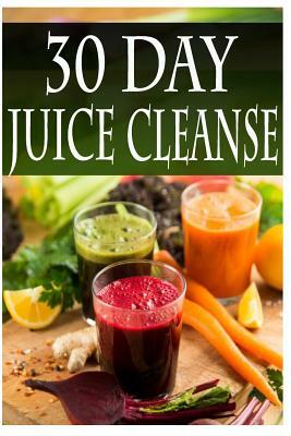 30 Day Juice Cleanse by Daniel Tyler