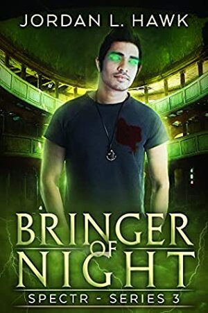 Bringer of Night by Jordan L. Hawk