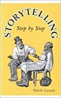 Storytelling Step by Step by Marsh Cassady