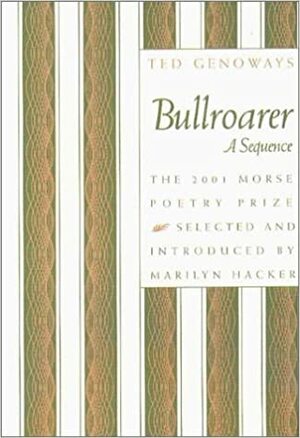 Bullroarer: A Sequence by Ted Genoways