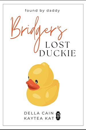 Bridger's Lost Duckie by Della Cain, Kaytea Kat