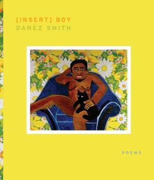 [insert] Boy by Danez Smith