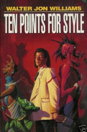 Ten Points for Style by Walter Jon Williams