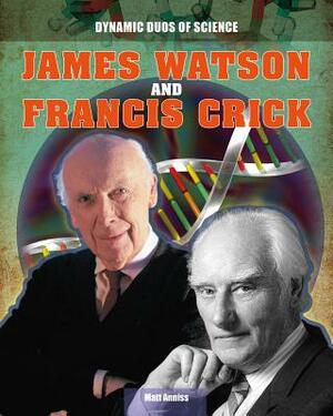 James Watson and Francis Crick by Matt Anniss