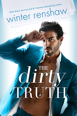 The Dirty Truth by Winter Renshaw