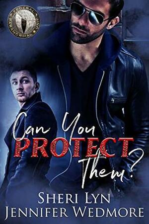 Can You Protect Them by Jennifer Wedmore, Sheri Lyn