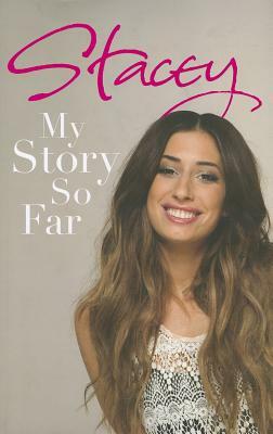 Stacey: My Story So Far by Stacey Solomon