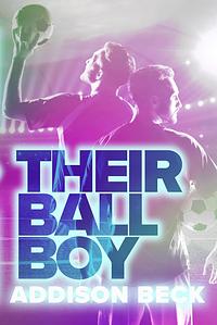 Their Ball Boy by Addison Beck