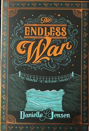 The Endless War by Danielle L. Jensen