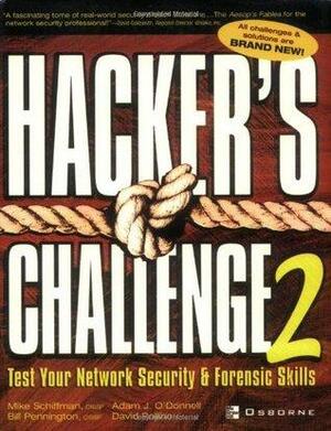 Hacker's Challenge 2: Test Your Network Security and Forensic Skills by David Pollino, Bill Pennington, Mike Schiffman