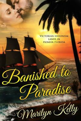 Banished to Paradise by Marilyn Kelly