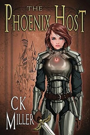 The Phoenix Host (Roanfire Saga Book 1) by C.K. Miller