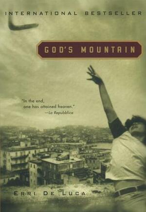God's Mountain by Erri De Luca, Michael Moore