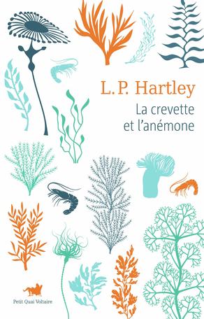 La crevette et l'anémone by L.P. Hartley