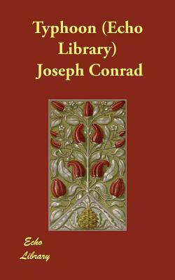 Typhoon (Echo Library) by Joseph Conrad