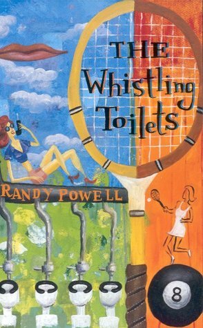 The Whistling Toilets by Randy Powell