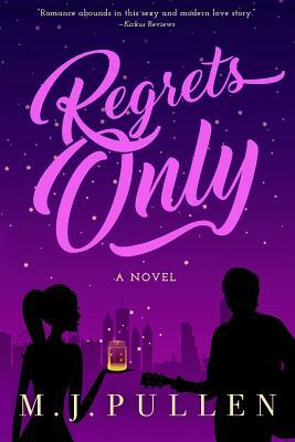 Regrets Only by M. J. Pullen