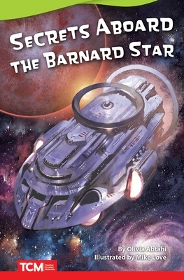 Secrets Aboard the Barnard Star by Olivia Abtahi