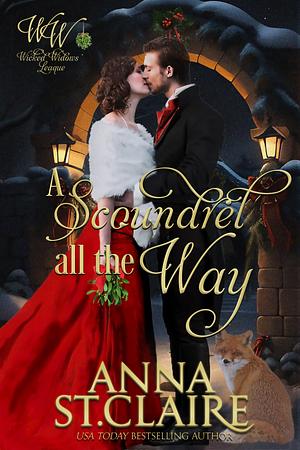 A Scoundrel All the Way by Anna St. Claire