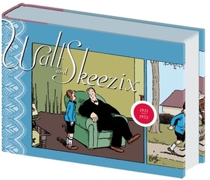 Walt and Skeezix, Vol. 6: 1931-1932 by Chris Ware, Jeet Heer, Frank King