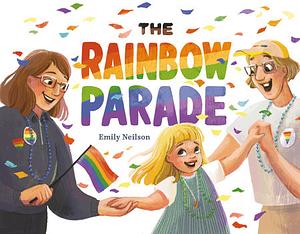 The Rainbow Parade by Emily Neilson