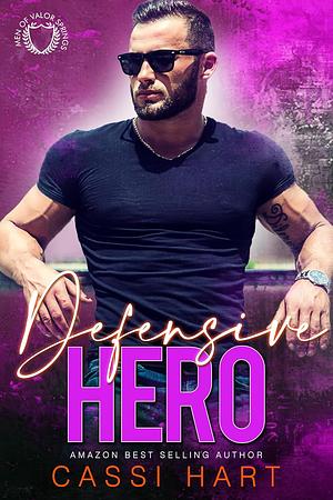 Defensive Hero: Small Town Heros #2 by Cassi Hart