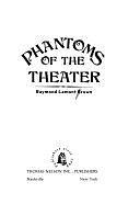 Phantoms of the Theater by Raymond Lamont-Brown