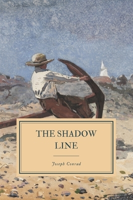 The Shadow Line: A Confession by Joseph Conrad