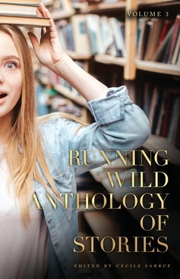 Running Wild Anthology of Stories, Volume 3 by Andrew Adams