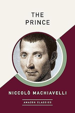 The Prince by Niccolò Machiavelli