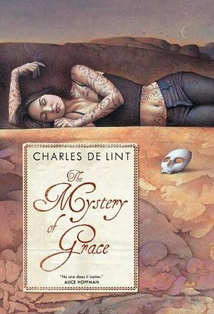 The Mystery of Grace by Charles de Lint