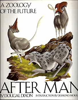 After Man: A Zoology of the Future by Dougal Dixon