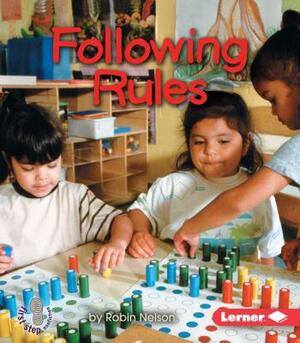 Following Rules by Robin Nelson