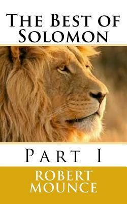 The Best of Solomon by Robert H. Mounce