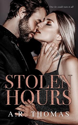 Stolen Hours by A.R. Thomas