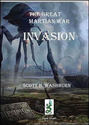 The Great Martian War: Invasion by Scott Washburn, Scott Washburn