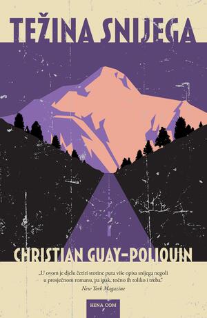 Težina snijega by Christian Guay-Poliquin