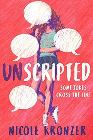 Unscripted by Nicole Kronzer