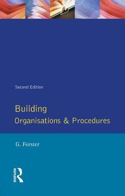 Building Organisation and Procedures by George Forster