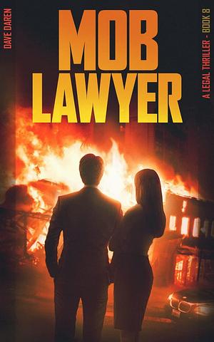 Mob Lawyer 8 by Dave Daren, Dave Daren