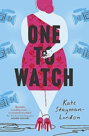 One to Watch by Kate Stayman-London